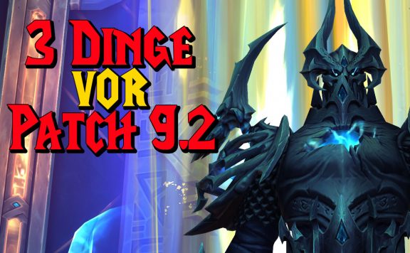 WoW 3 Dinge vor Patch 92 erledigen titel title 1280x720