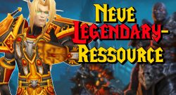 WoW neue Legendary Ressource titel title 1280x720
