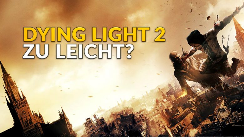 Fans meinen: Dying Light 2 ist zu leicht – Aber Kritiker sagen: Ihr seid einfach zu stark