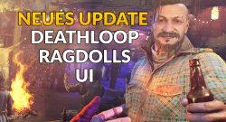 Dying Light 2 neues Update Ragdolls Deathloop UI TItel