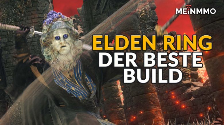 Elden Ring: Der allgemein beste Build aktuell – So spielt ihr ihn
