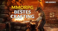 Die MMORPGs mit dem besten Crafting-System 2024 im Ranking