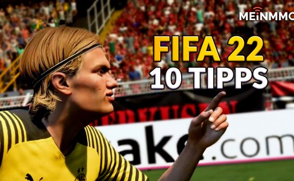 FIFA 22 die 10 hilfreichen tipps