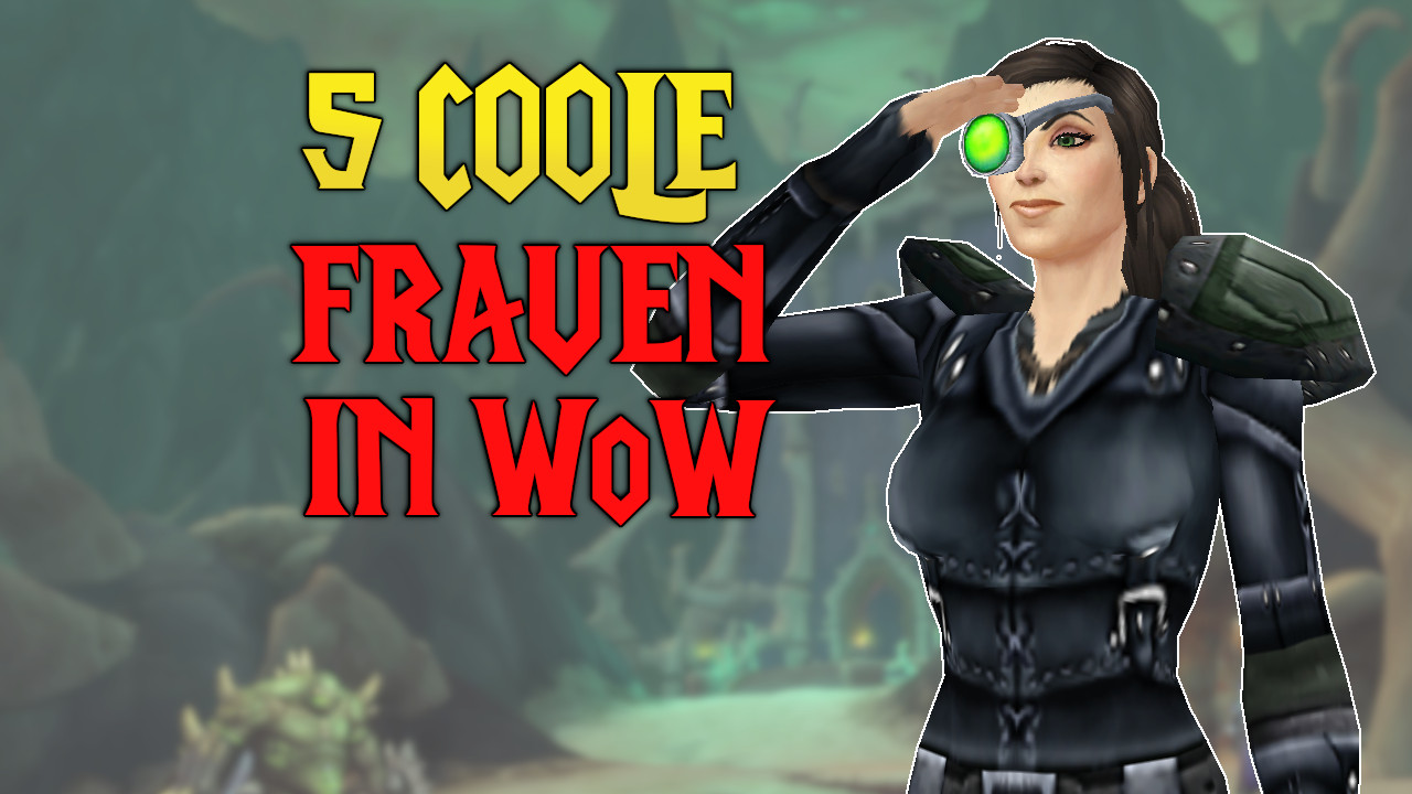 Vergesst Sylvanas und Jaina! 5 legendäre Frauen aus WoW, die zu wenig Beachtung bekommen