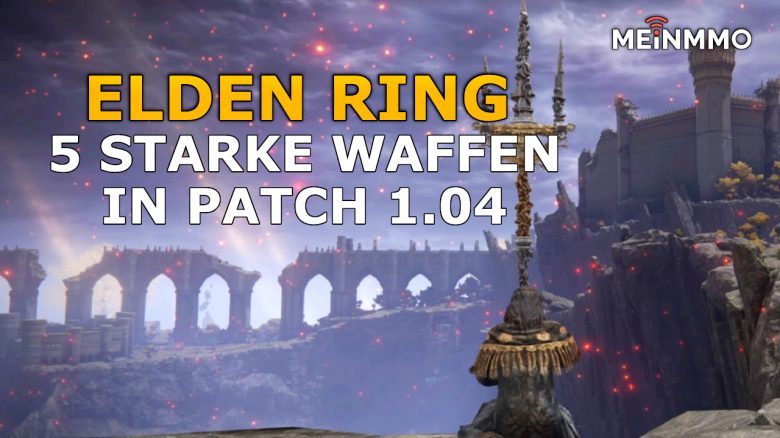 Elden-Ring-starke-Waffen-patch-1.04