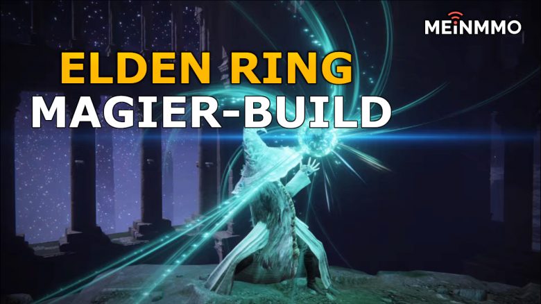 Elden Ring: Der beste Magier-Build – So baut ihr euren eigenen Easy-Mode