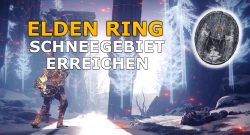 Elden-Ring-Schneegebiet-finden