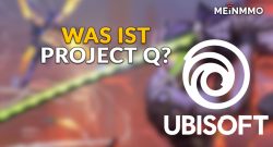 Project Q Ubisoft