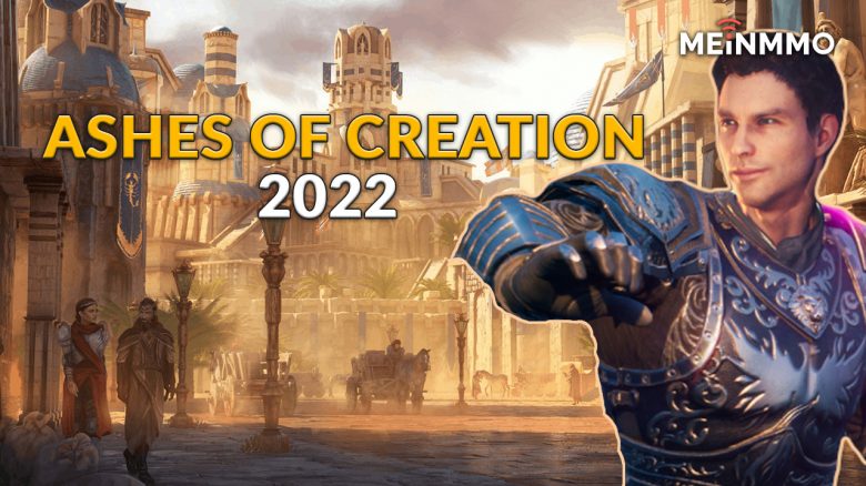 Wie steht es 2022 eigentlich um Ashes of Creation, der neuen MMORPG-Hoffnung aus dem Westen?