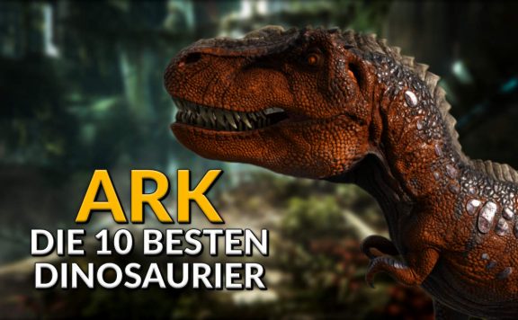 Titel ARK Survival Evolved die 10 besten Dinos der Stärkste