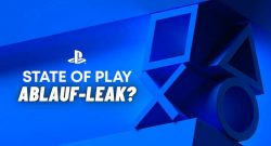 state of play juni 2022 ablauf leak titel