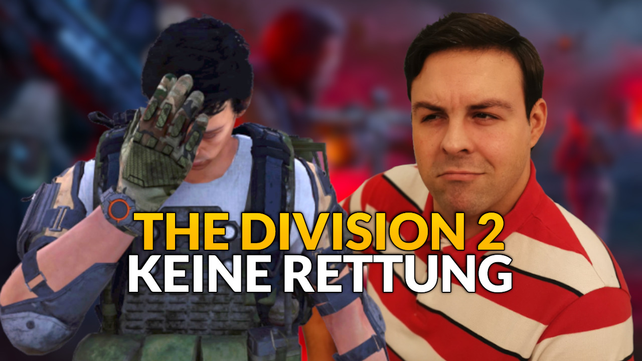 the division 2 keine rettung durch season 9 meinung titel maik
