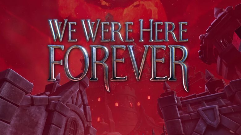 we-were-here-forever-titel