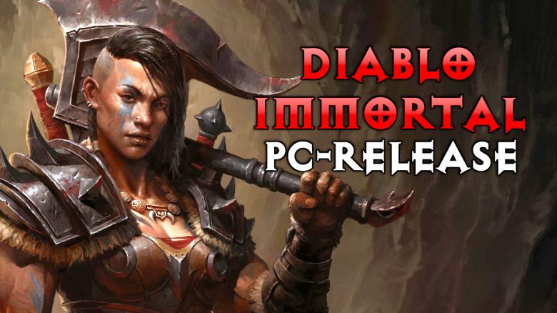 Diablo Immortal ist jetzt auf PC verfügbar – Das müsst ihr zu Problemen & Bugs beim Release wissen