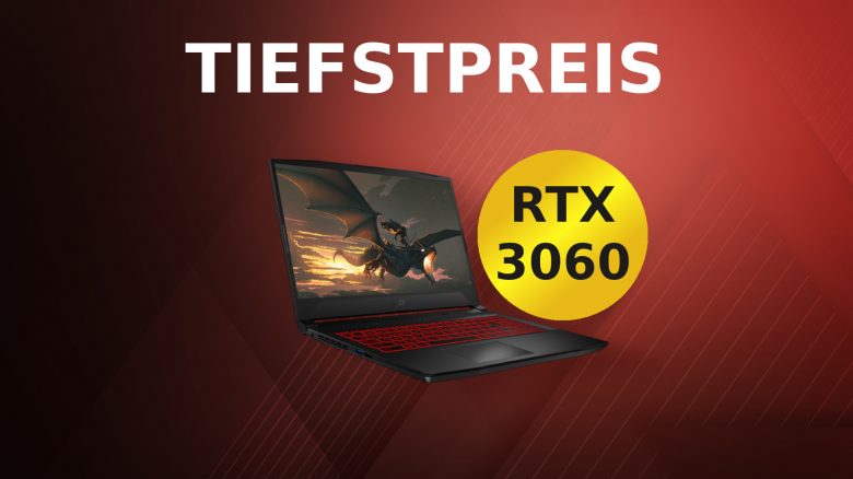 MSI Gaming-Laptop mit GeForce RTX 3060 jetzt günstig wie nie bei Amazon