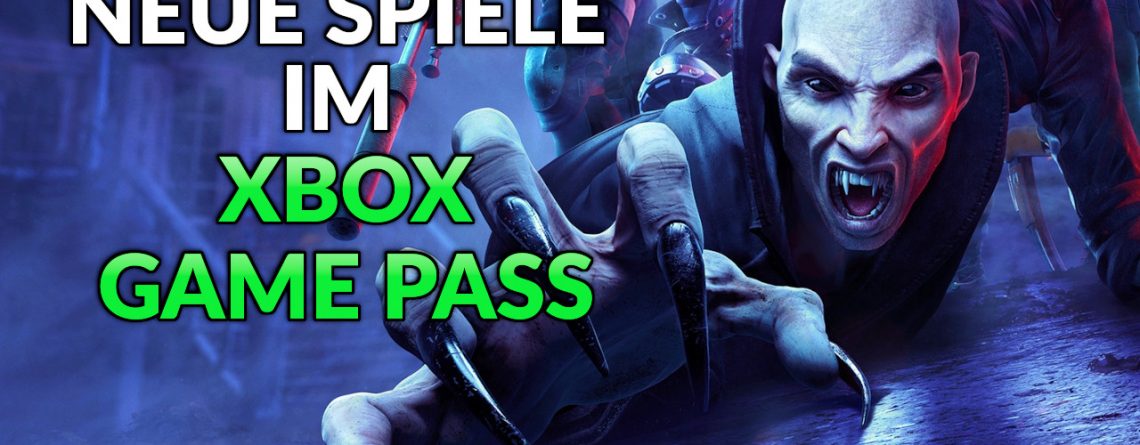 Redfall Vampir Xbox Game Pass neue Spiele Titel