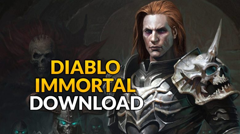 Diablo Immortal ist 1 Tag früher da – So spielt ihr jetzt schon auf iOS und Android