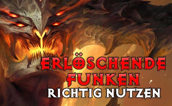Diablo Immoratl erlöschend eFUnken richtig nutzen Titel