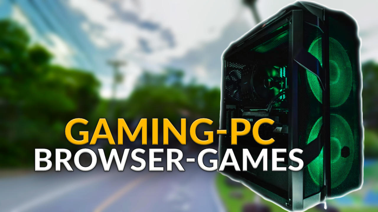 Lacht ruhig, aber ich habe mir einen Gaming-PC für 2.000 € gekauft und spiele darauf fast nur Browser-Games