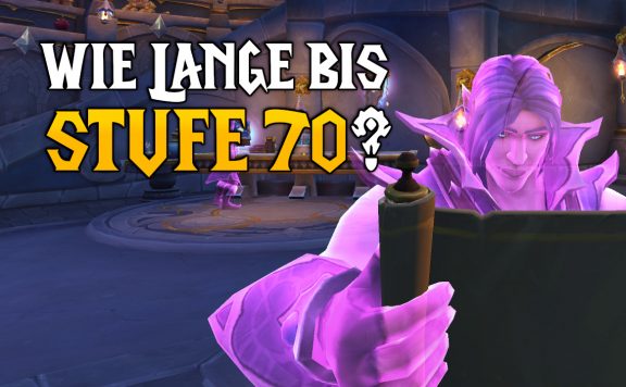 WoW Dragonflight Wie lange bis Stufe 70 Titel
