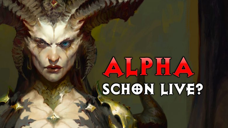 Diablo 4 Lilith Alpha schon live titel