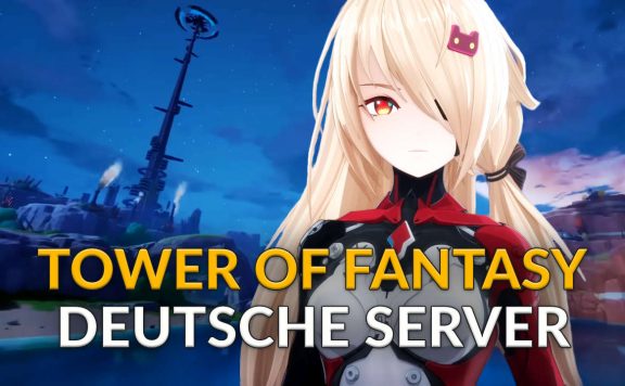 Tower of Fantasy deutsche Server