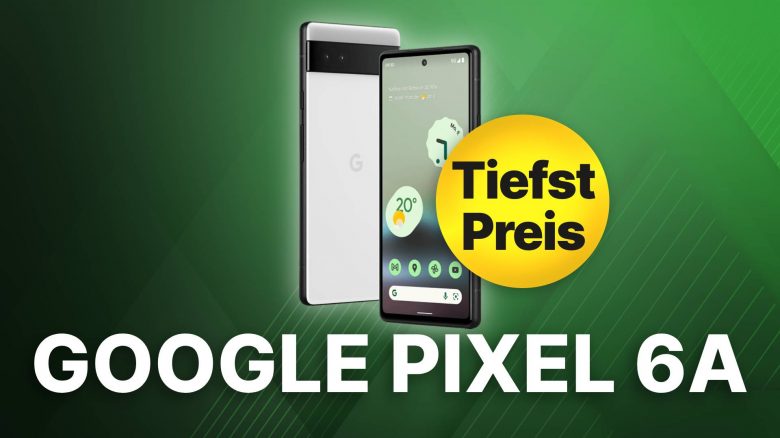 Google Pixel 6a: direkt nach Release schon bei Amazon im Angebot