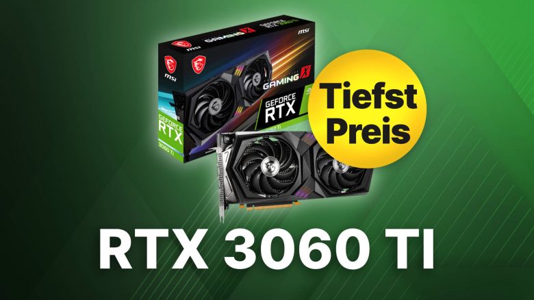 RTX 3060 Ti – günstig wie nie & perfekt für WQHD-Gaming