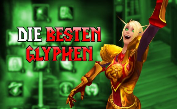 WoW WotLK Classic Die besten Glypehn Titel