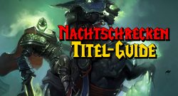 WoW Nachtschrecken Titel Guide titel titel 1280x720