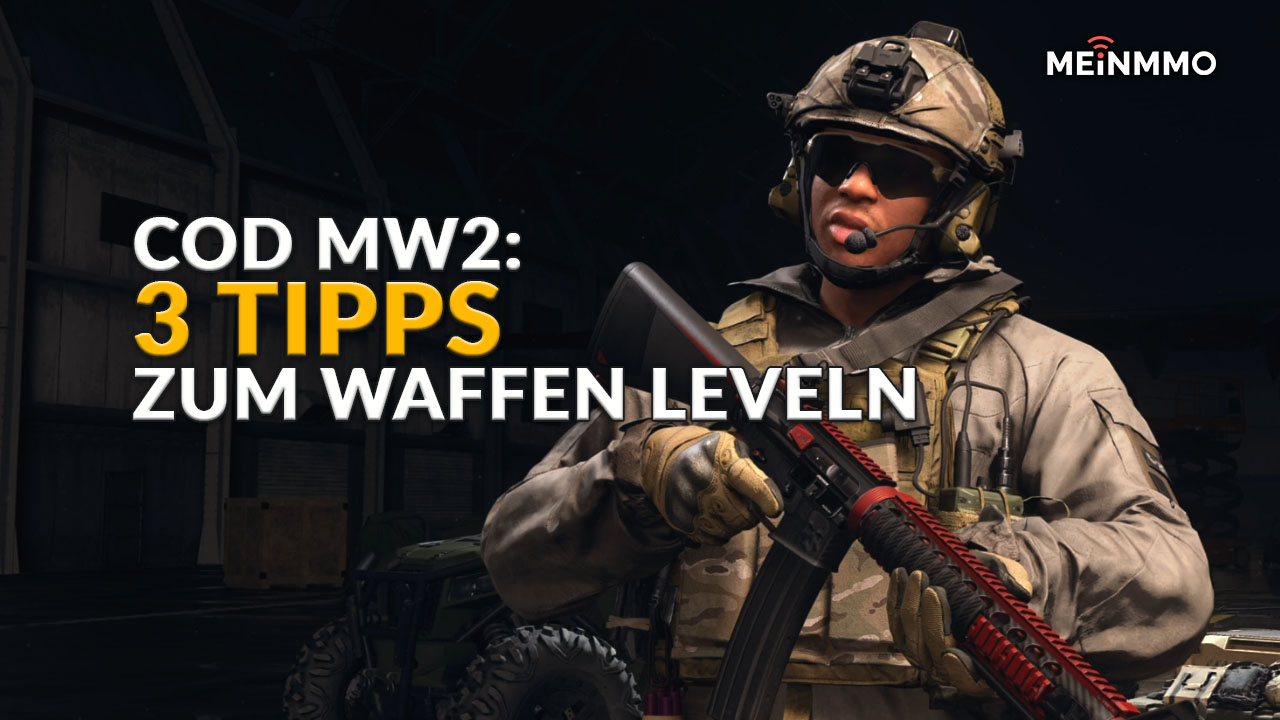 CoD MW2: 3 Tipps zum schnellen Aufleveln eurer Waffen