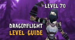 WoW Dragonflight: Level-Guide – Schnell auf Stufe 70 mit unseren 5 Tipps
