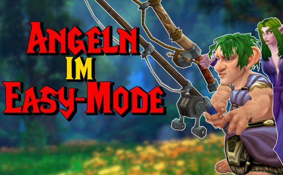 WoW Angeln im Easy Mode titel title 1280x720