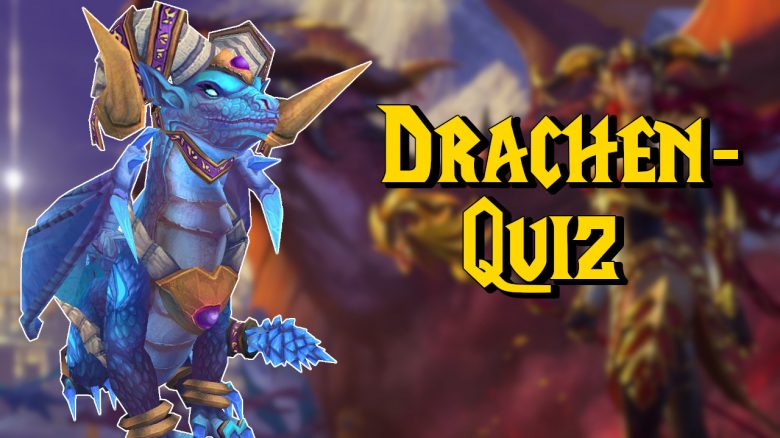 WoW-Quiz: Wie gut kennt ihr die Drachen von Warcraft?