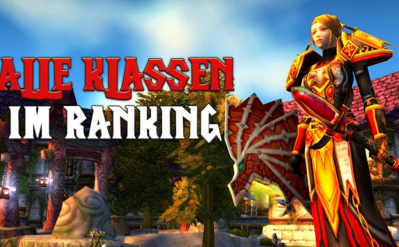 WoW Dragonflight Klassenranking