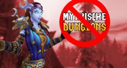 WoW Dragonflight keine mythischen Dungeons zu release titel