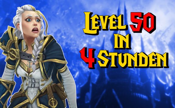 WoW Level 50 in 4 Stunden titel title 1280x720