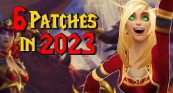 WoW 6 Patches in 2023 titel title 1280x720