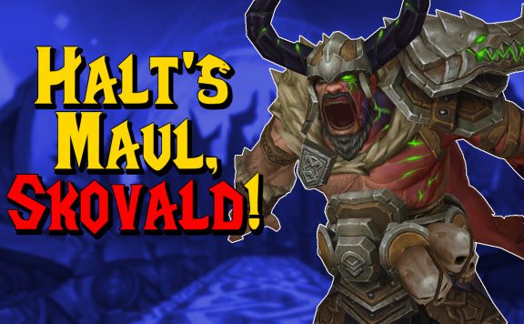 WoW Halts Maul Skovald titel title 1280x720
