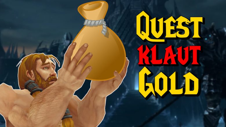 WoW Human Holding Gold Quest klaut Gold titel title 1280x720