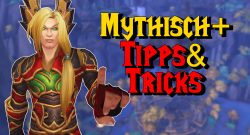 WoW Mythisch Plus Tipps und Tricks titel title 1280x720