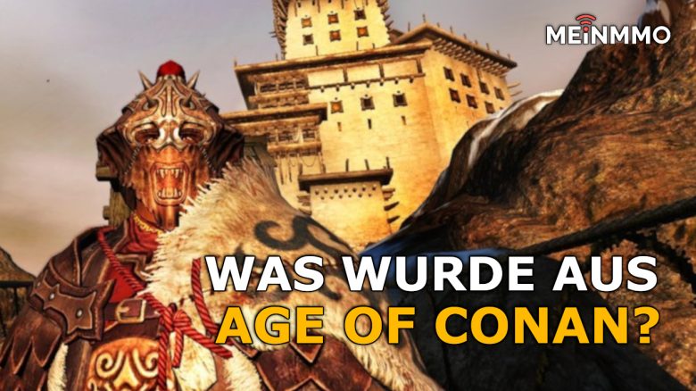 Age of Conan: Was wurde eigentlich aus dem MMORPG für Erwachsene?