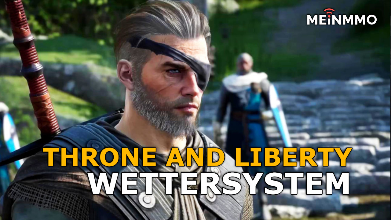 Throne and Liberty: So funktioniert das Wettersystem