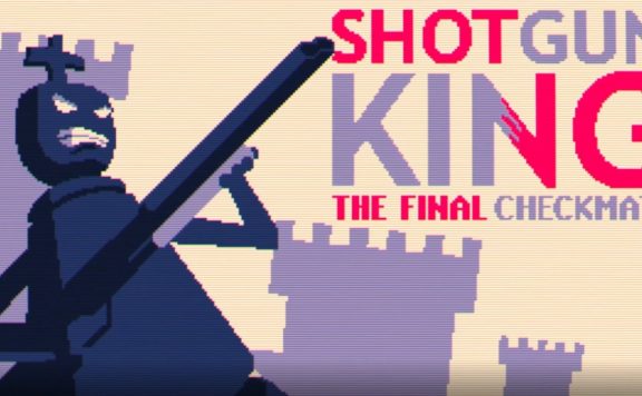 Shotgun King The Final Checkmate Steam Release Trailer Titel