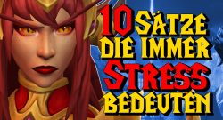 WoW zehn saetze immer stress titel title 1280x720