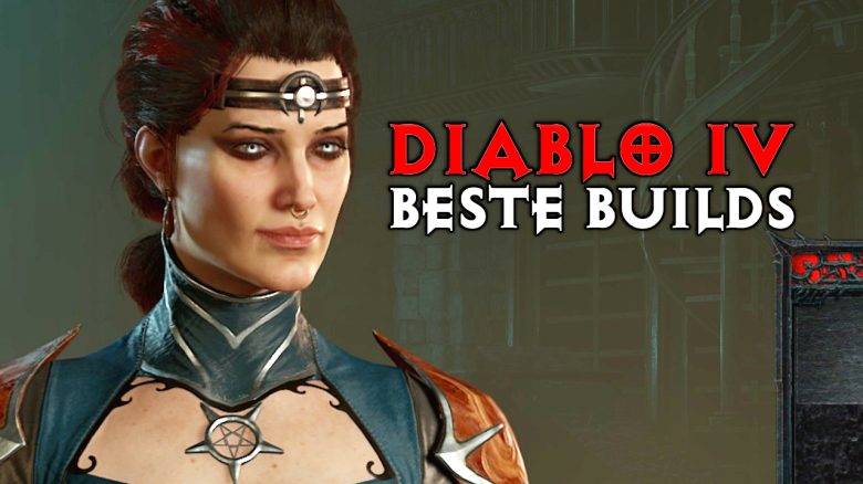 Diablo 4: Die besten Builds für jede Klasse mit Skillung und Gameplay