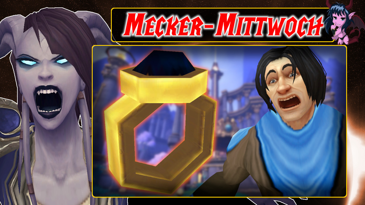 Mecker Mittwoch: WoW und der Ring der Entwickler-Fehlentscheidungen