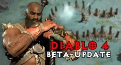 Diablo 4 bringt Update zur Open Beta – Patch Notes versprechen bessere Warteschlangen