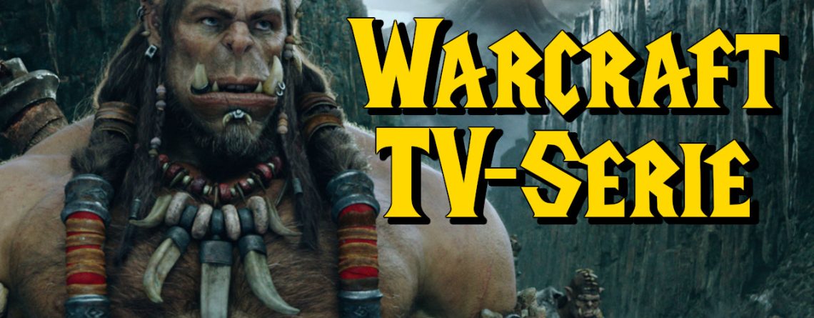 Blizzard deutet an, worauf Fans seit Jahren warten: Eine TV-Serie zu Warcraft