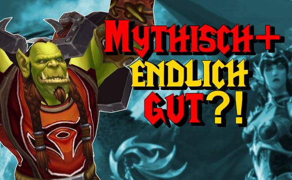 WoW Mythisch Plus endlich gut titel title 1280x720